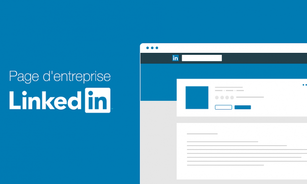 Comment optimiser votre page LinkedIn Entreprise