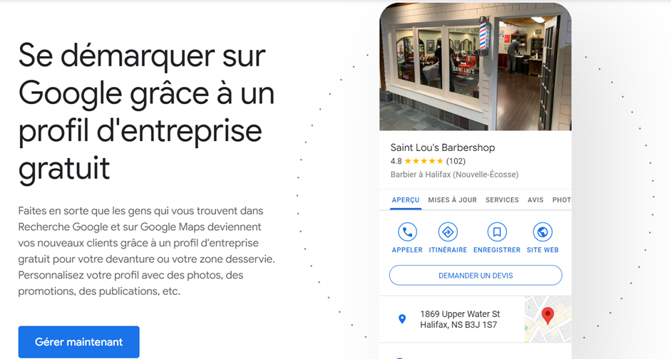 Nouvelle page d’accueil de Google Business Profile expliquant comment se démarquer gratuitement dans sa zone géographique par l’entremise de Google Maps et des recherches Google.